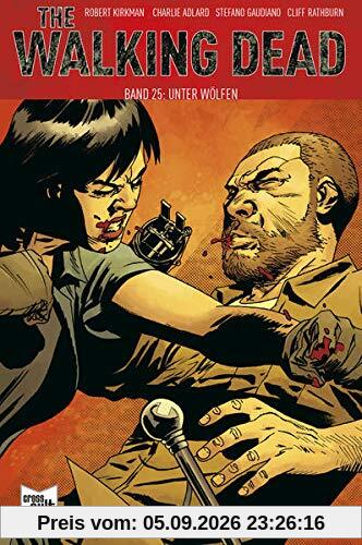 The Walking Dead Softcover 25: Unter Wölfen