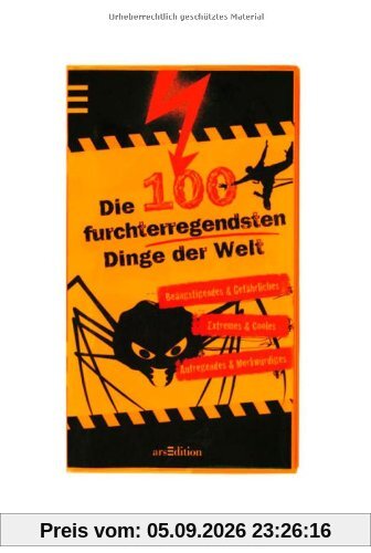 Die 100 furchterregendsten Dinge der Welt (100 Dinge)