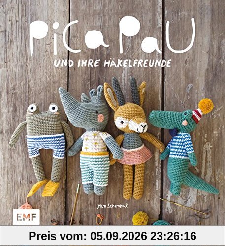 Pica Pau und ihre Häkelfreunde: Alpaka, Panda, Otter und Co. häkeln