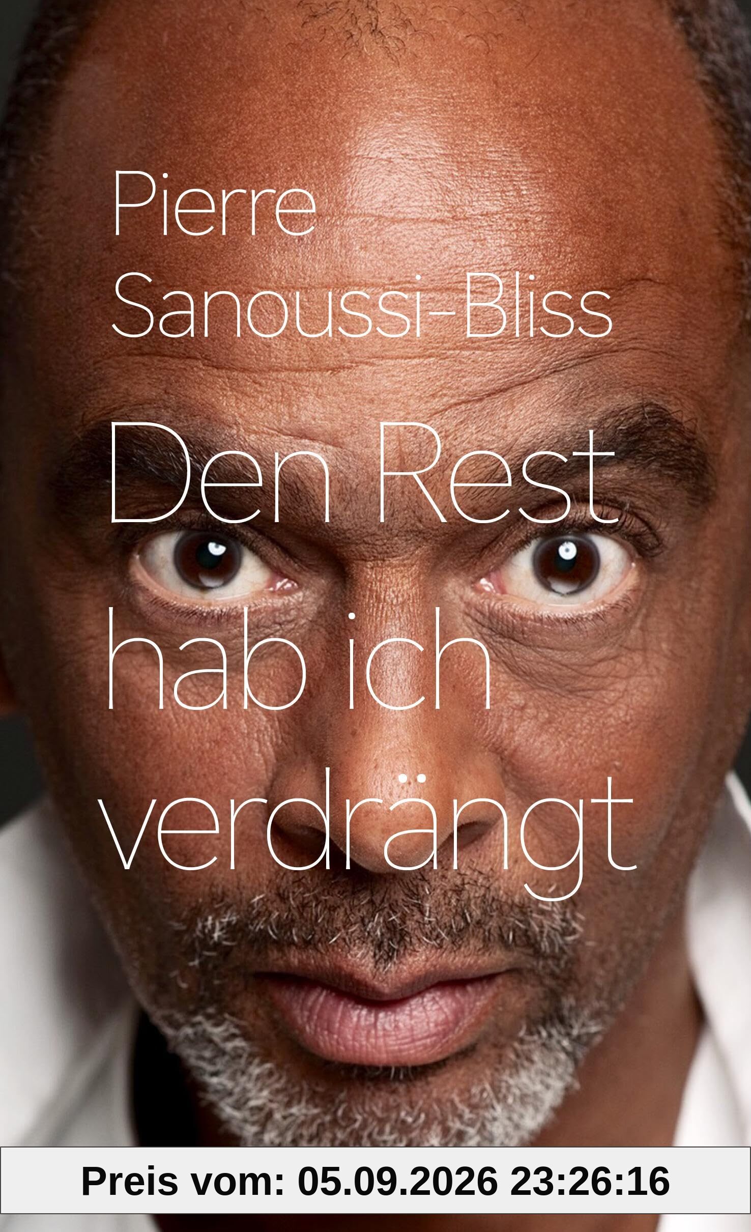 Den Rest hab ich verdrängt: Unordentliche Erinnerungen