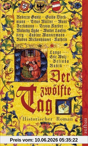 Der zwölfte Tag: Historischer Roman