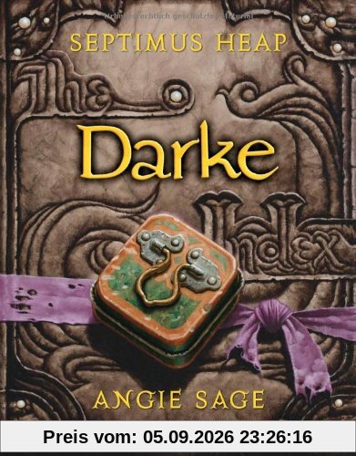 Septimus Heap 6: Darke