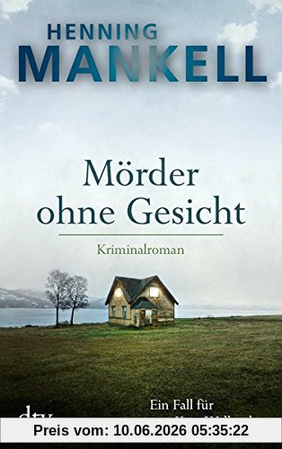Mörder ohne Gesicht: Roman (dtv Unterhaltung)