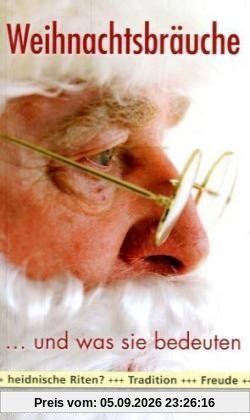 Weihnachtsbräuche und was sie bedeuten