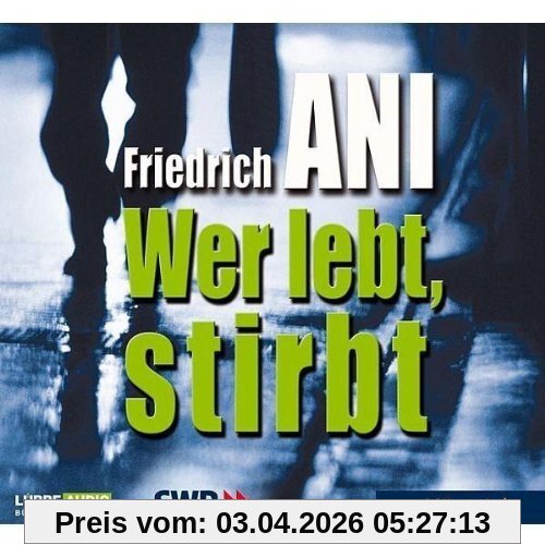 Wer lebt, stirbt: SWR-Hörspiel.