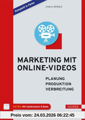 Marketing mit Online-Videos: Planung, Produktion, Verbreitung