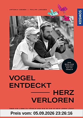 Vogel entdeckt - Herz verloren: Antonia und Philipp über die Liebe zu Vögeln und wie du sie in dein Leben lässt
