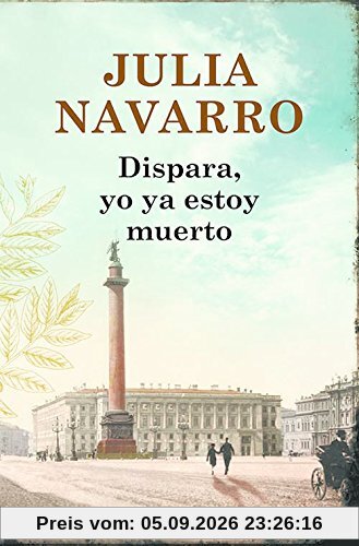 Dispara, yo ya estoy muerto (BEST SELLER, Band 26200)