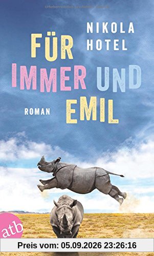 Für immer und Emil: Roman