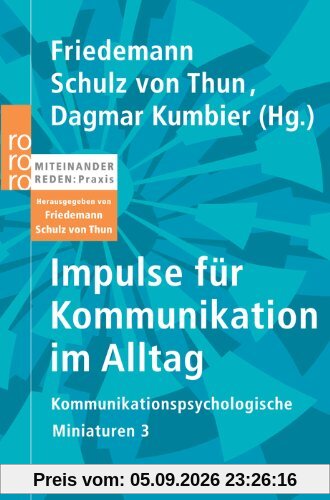Impulse für Kommunikation im Alltag: Kommunikationspsychologische Miniaturen 3
