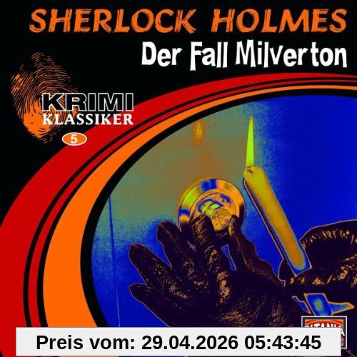 Krimi Klassiker, 5 - Sherlock Holmes - Der Fall Milverton