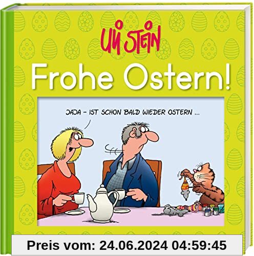 Frohe Ostern!: Das fröhliches Geschenkbuch zum Osterfest! (Uli Stein Für dich!)