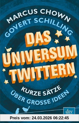 Das Universum twittern: Kurze Sätze über große Ideen