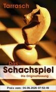 Das Schachspiel. Die Originalfassung