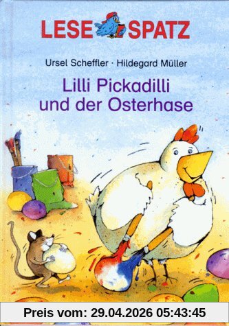 Lilli Pickadilli und der Osterhase. ( Ab 6 J.)