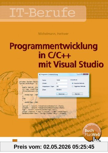 Programmentwicklung in C/C++ mit Visual Studio. Lehr-/Fachbuch