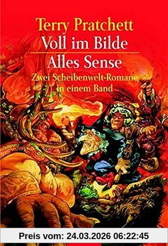 Voll im Bilde / Alles Sense! Zwei Romane von der bizarren Scheibenwelt in einem Band