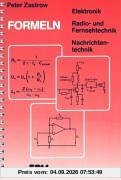 Formeln der Elektronik, der Radio- und Fernsehtechnik, der Nachrichtentechnik.