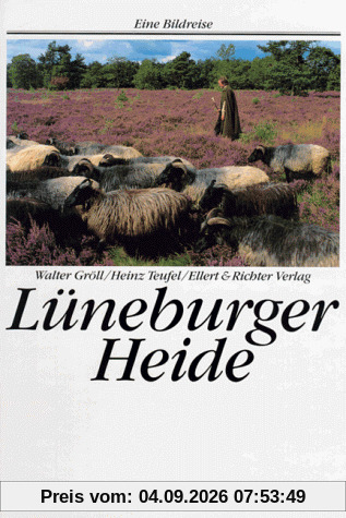 Lüneburger Heide. Eine Bildreise