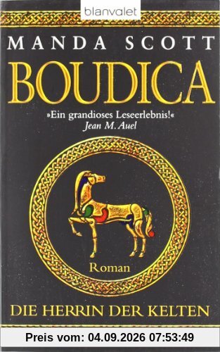 Die Herrin der Kelten - Boudica: Roman