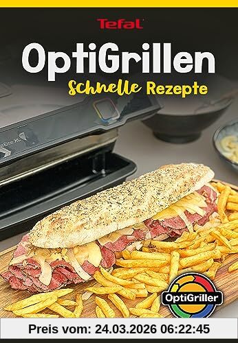OptiGrillen - Schnelle Rezepte - OptiGrill Rezeptbuch - Das Original