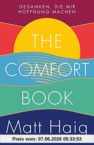 The Comfort Book - Gedanken, die mir Hoffnung machen: deutsche Ausgabe