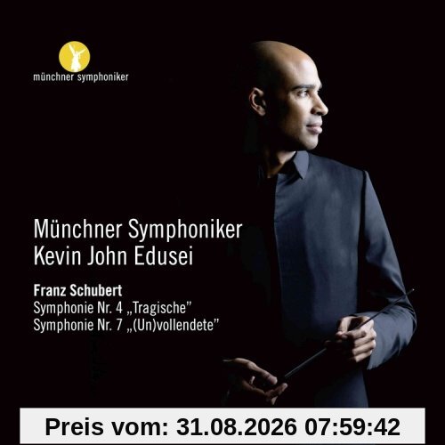 Schubert: Symphonies Nos. 4 & 7