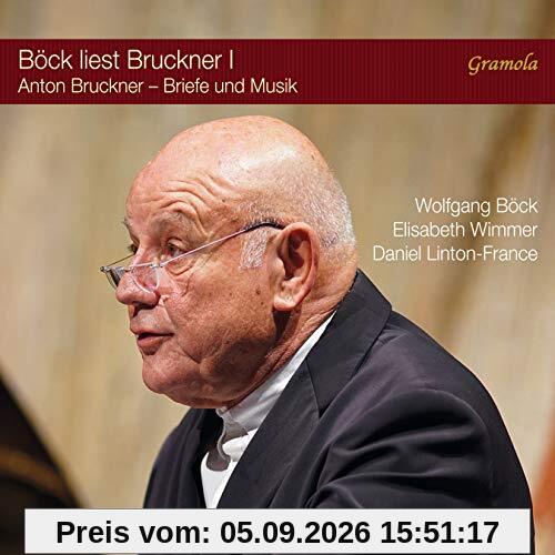 Böck Liest Bruckner I