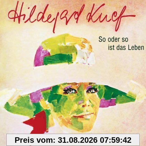 So oder so ist das Leben