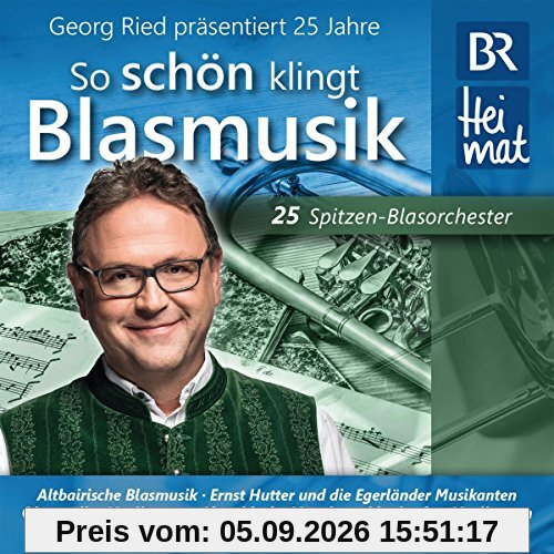 25 Jahre So Schön Klingt Blasmusik