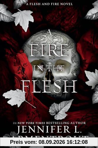 A Fire in the Flesh: A Flesh and Fire Novel
