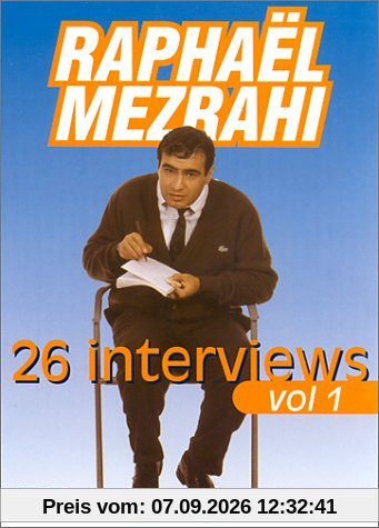 Raphaël Mezrahi : 26 interviews - Vol.1