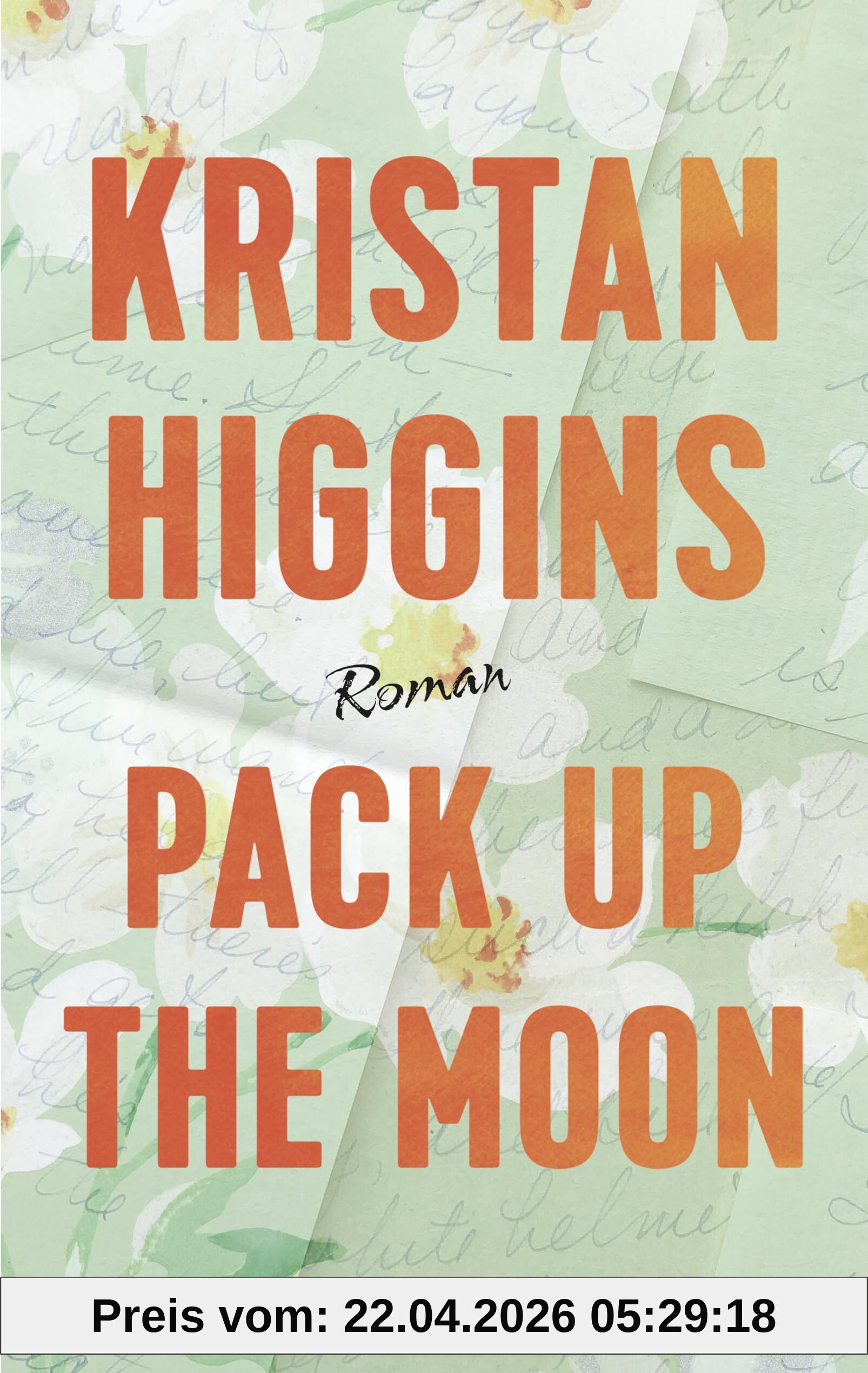 Pack Up the Moon: Roman. Eine herzzerreißende und hoffnungsvolle Romance der US-Bestsellerautorin, gefeiert auf TikTok