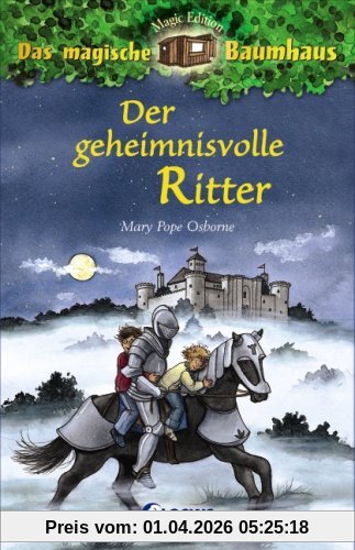 Das magische Baumhaus 02. Der geheimnisvolle Ritter