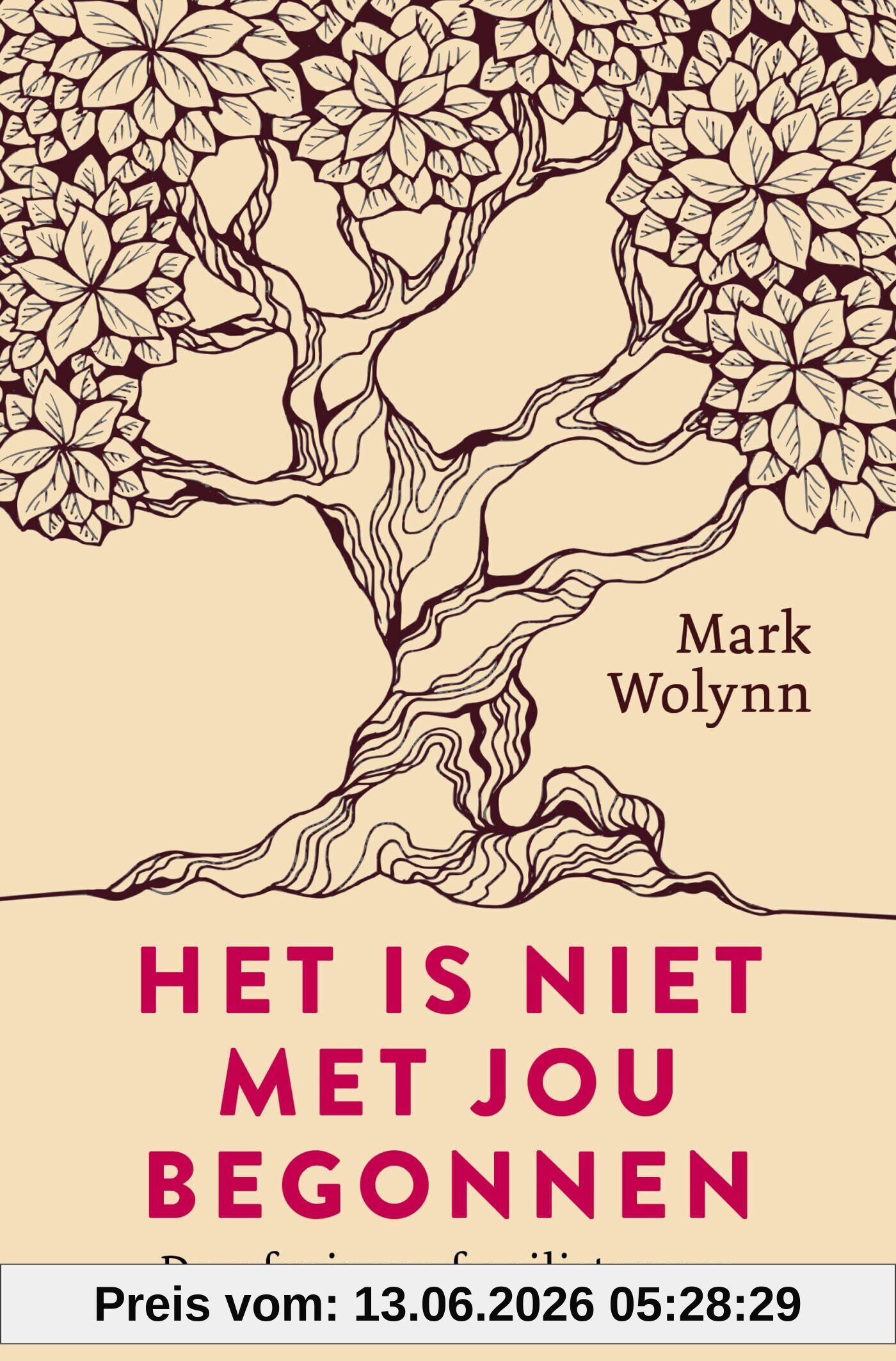 unbekannt Het Is Niet Met Jou Begonnen, De Erfenis Van Familietrauma