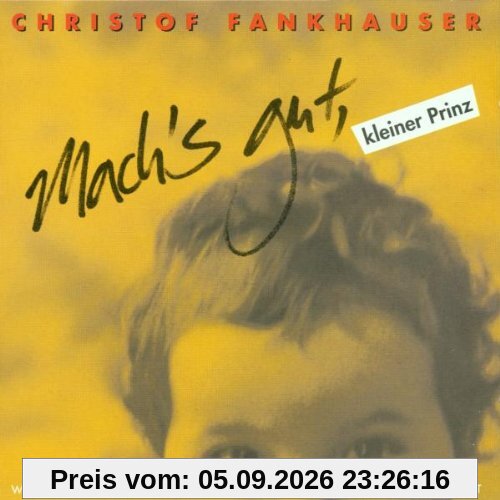 Mach'S Gut Kleiner Prinz