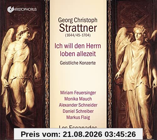 Miriam Feuersinger Strattner, Ich Will Den Herrn Loben Allezeit - Geistliche Konzerte