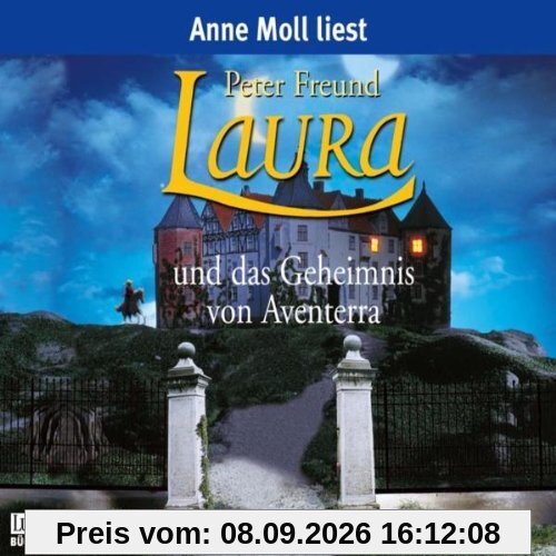 Laura und das Geheimnis von Aventerra. 4 CDs: TEIL 1