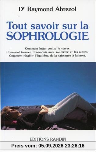 Tout savoir sur la sophrologie