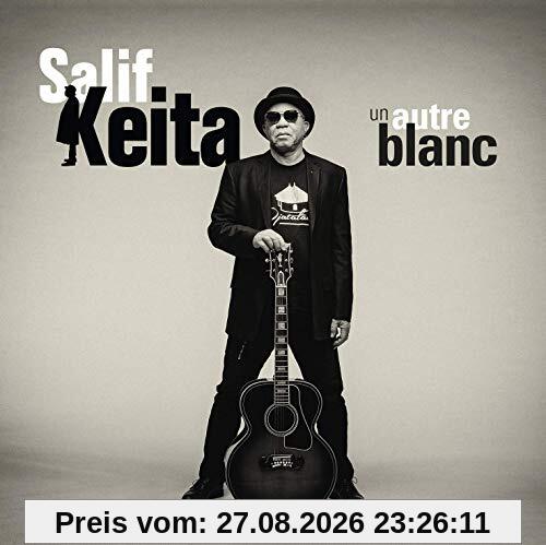 Salif Keita - Un Autre Blanc