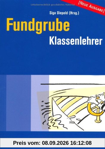 Fundgrube - Sekundarstufe I: Fundgrube Klassenlehrer