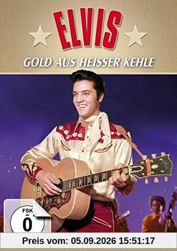 Elvis: Gold aus heißer Kehle