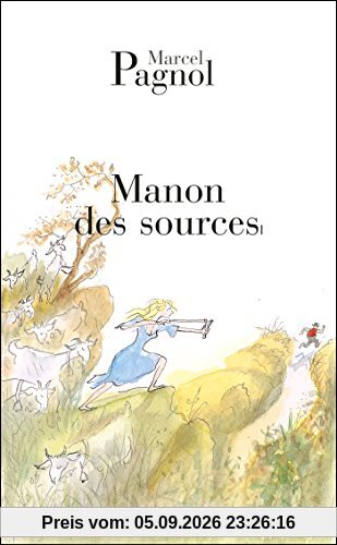 L'eau des collines. Vol. 2. Manon des sources