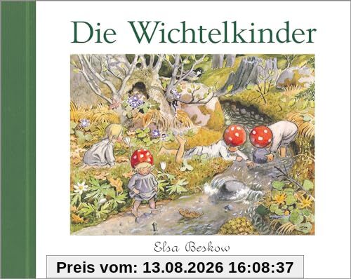 Die Wichtelkinder: Mit der Wichtelfamilie durch die Jahreszeiten. Der schwedische Kinderbuchklassiker neu aufgelegt. Für Kinder ab 4 Jahren