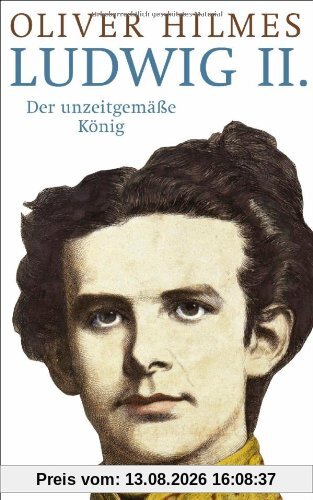 Ludwig II.: Der unzeitgemäße König