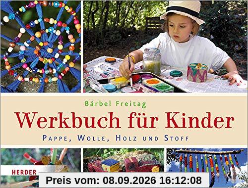 Pappe, Wolle, Holz und Stoff: Werkbuch für Kinder