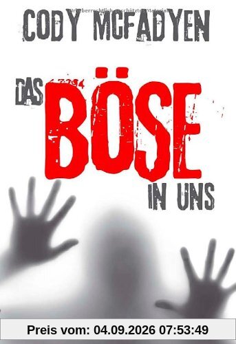 Das Böse in uns: Thriller