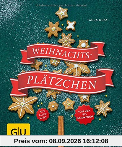 Weihnachtsplätzchen: aus aller Welt (GU KüchenRatgeber)