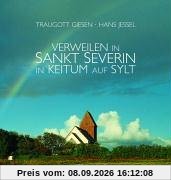 Verweilen in St. Severin - in Keitum auf Sylt