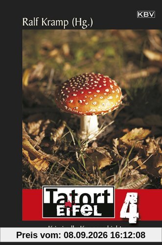 Tatort Eifel 4: Kriminelle Kurzgeschichten